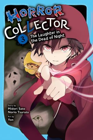 Horror Collector, Vol. 3 : The Laughter in the Dead of Night - Midori Sato