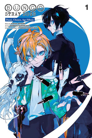 Bungo Stray Dogs: Dazai, Chuuya, Age Fifteen, Vol. 1  : BUNGO STRAY DOGS DAZAI CHUUYA AGE 15 GN - Kafka Asagiri