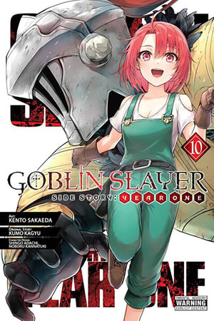 Goblin Slayer Side Story : Year One, Vol. 10 (manga) - Kumo Kagyu