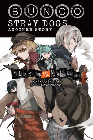 Bungo Stray Dogs : Another Story (light novel) - Kafka Asagiri