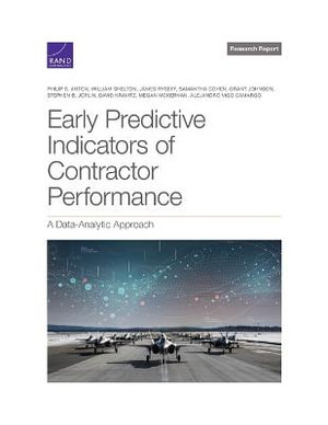 Early Predictive Indicators of Contractor Performance : A Data-Analytic Approach - Philip S. Anton