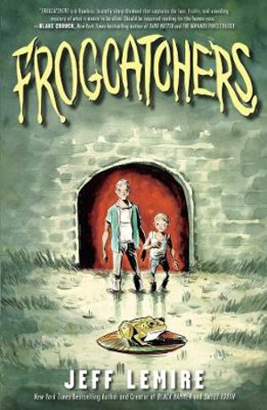 Frogcatchers - Jeff Lemire