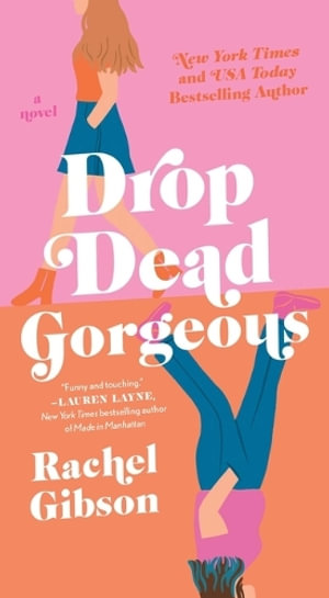 Drop Dead Gorgeous - Rachel Gibson