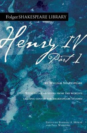 Henry IV, Part 1 : Folger Shakespeare Library - William Shakespeare