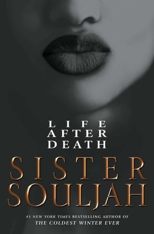 Life After Death : A Novel - Sister Souljah