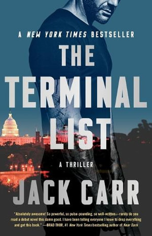 The Terminal List : A Thriller - Jack Carr