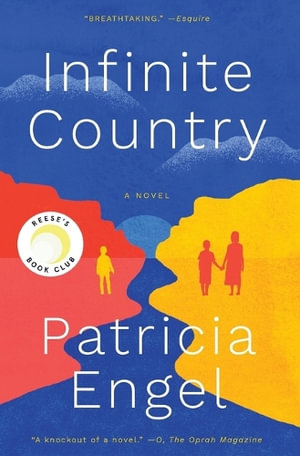 Infinite Country - Patricia Engel