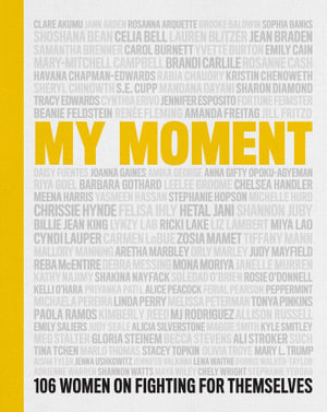 My Moment : 106 Women on Fighting for Themselves - Kristin Chenoweth