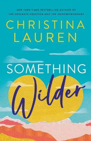 Something Wilder - Christina Lauren