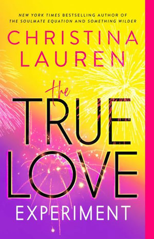 The True Love Experiment - Christina Lauren