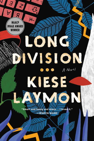 Long Division : A Novel - Kiese Laymon