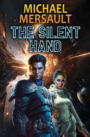 The Silent Hand : Myriad Worlds - Michael Mersault