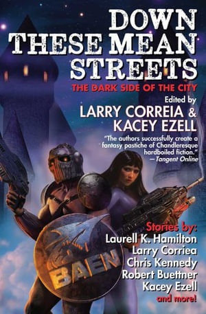 Down These Mean Streets - Larry Correia