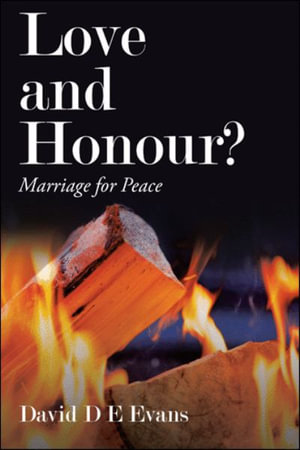 Love and Honour? : Marriage for Peace - David D E Evans