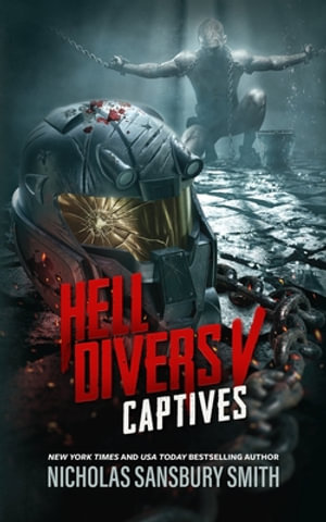 Hell Divers V : Captives - Nicholas Sansbury Smith