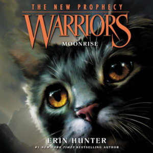 Warriors : The New Prophecy #2: Moonrise - Erin Hunter