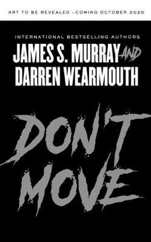 Don't Move - James S. Murray