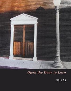 Open the Door to Love - Paola Roa