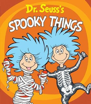 Dr. Seuss's Spooky Things : A Thing One and Thing Two Board Book - Dr Seuss