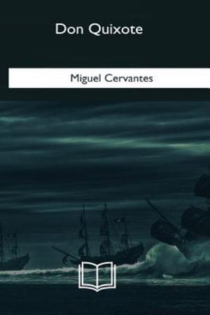 Don Quixote - Miguel Cervantes