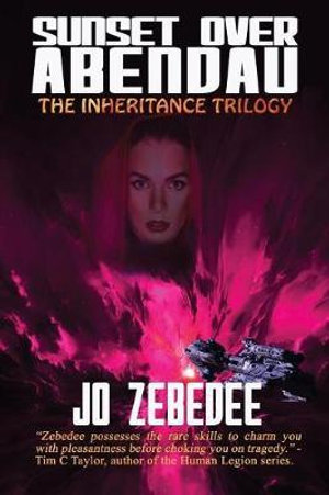 Sunset Over Abendau : Inheritance Trilogy - Jo Zebedee