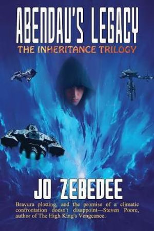 Abendau's Legacy : Inheritance Trilogy - Jo Zebedee