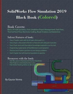 SolidWorks Flow Simulation 2019 Black Book (Colored) - Gaurav Verma