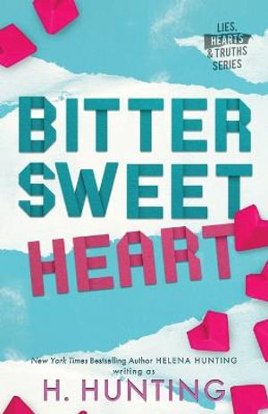 Bitter Sweet Heart (Alternate Cover) - H. Hunting