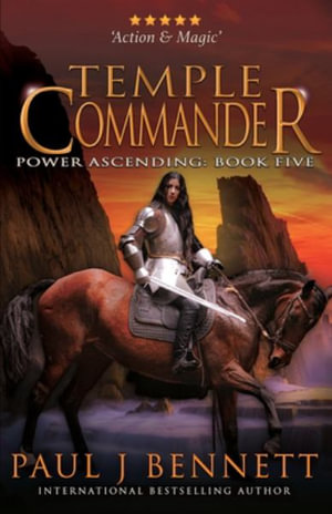 Temple Commander : An Epic Military Fantasy Novel - Paul J Bennett