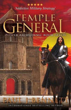 Temple General : An Epic Military Fantasy Novel - Paul J Bennett