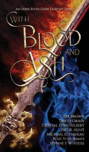 With Blood and Ash - Wynne F. Winters