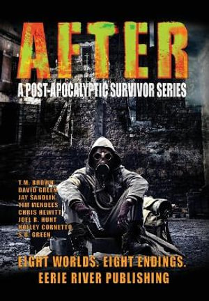 After : A Post Apocalyptic Survivor Series - David Green