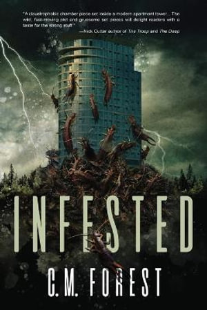 Infested - C. M. Forest