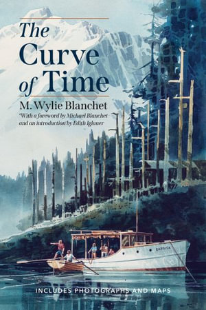 The Curve of Time - M. Wylie Blanchet