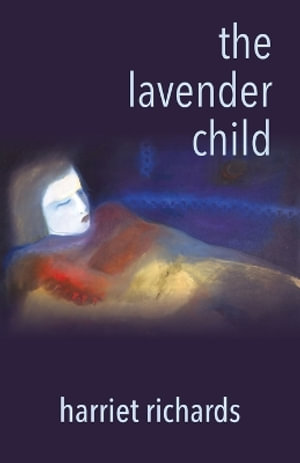 The Lavender Child - Harriet Richards