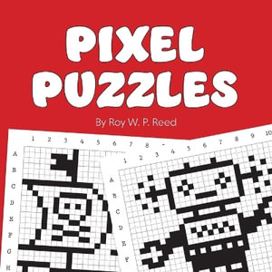 Pixel Puzzles - Roy W. P. Reed