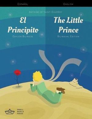 El Principito / The Little Prince Spanish/English Bilingual Edition with Audio Download - Antoine de Saint-Exupery