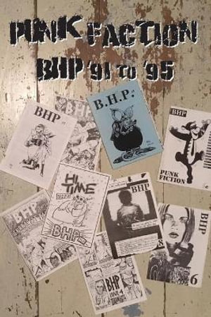 Punk Faction, BHP '91 to '95 - David Gamage