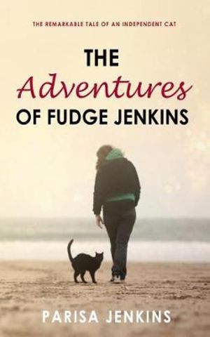 The Adventures of Fudge Jenkins - Parisa Jenkins