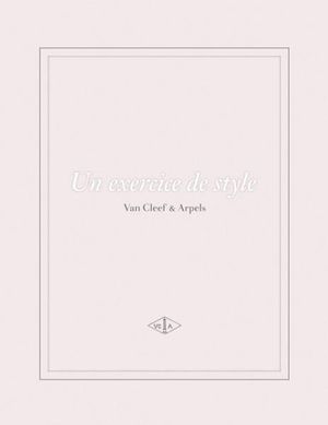 An Exercise in Style, Van Cleef & Arpels - EDITION GALLIMARD