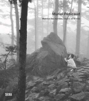 Muriel Penicaud (Bilingual edition) : Matrix of Worlds - Muriel Pénicaud