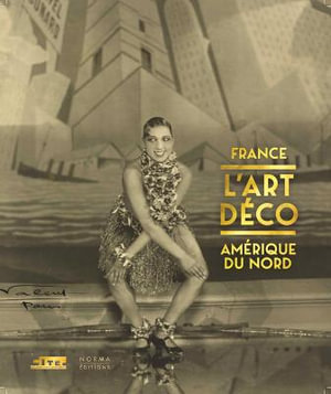 L'Art Deco - France Amerique du Nord - EMMANUEL BREON