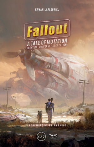 Fallout : A Tale of Mutation - Erwan Lafleuriel