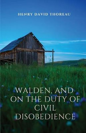 Walden, and On The Duty Of Civil Disobedience : Walden is a reflection upon simple living in natural surroundings. On The Duty Of Civil Disobedience is a transcendentalist essay arguing that individuals should not permit governments to overrule or atrophy their consciences, and that they have a duty to - Henry David Thoreau