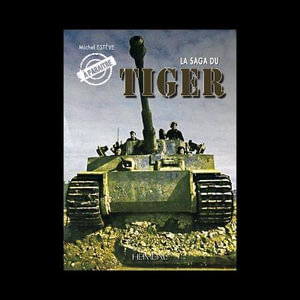 La Saga Du Tiger - Michel Esteve