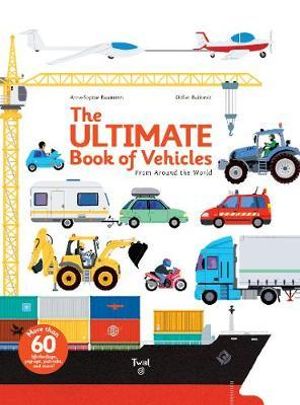 The Ultimate Book of Vehicles : From Around the World - Didier Balicevic