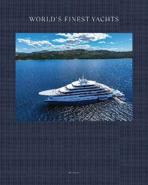 World's Finest Yachts - WIM PAUWELS