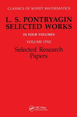 Selected Research Papers : L.S Pontryagin Select Works Volume 1 - L. S. Pontryagn