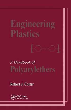 Engineering Plastics - Robert J. Cotter