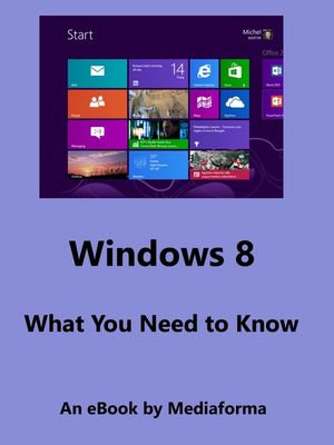 Windows 8 - What You Need to Know - Michel Martin